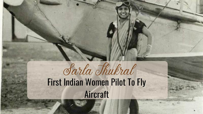 Sarla Thukral First Indian Women Pilot