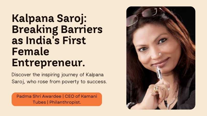 Kalpana Saroj 1st Indian Woman Entrepreneur