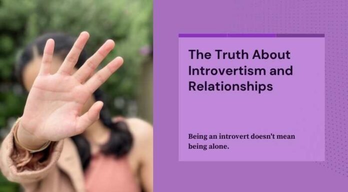 Introvertism Is Not A Relationship Killer – Understanding Personality Traits Introvertism Relationship Killer