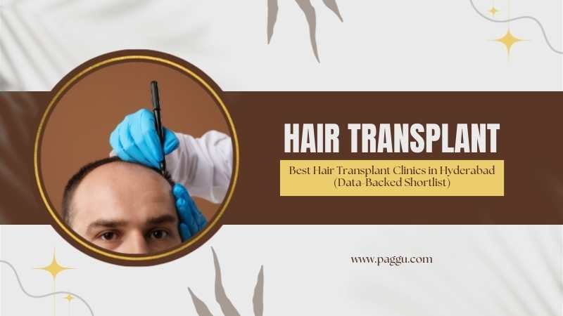 Best Hair Transplant Clinics Hyderabad