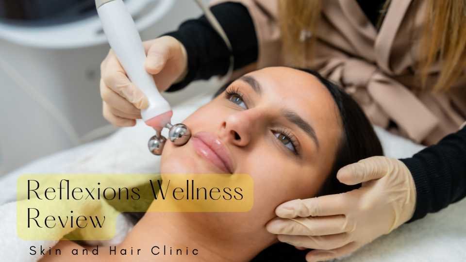 Reflexions Wellness Review
